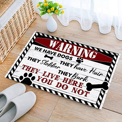 We Have Dogs They Have Hair They Slobber They Bark Dog Lovers Entrance Indoor Outdoor Decorative Doormat