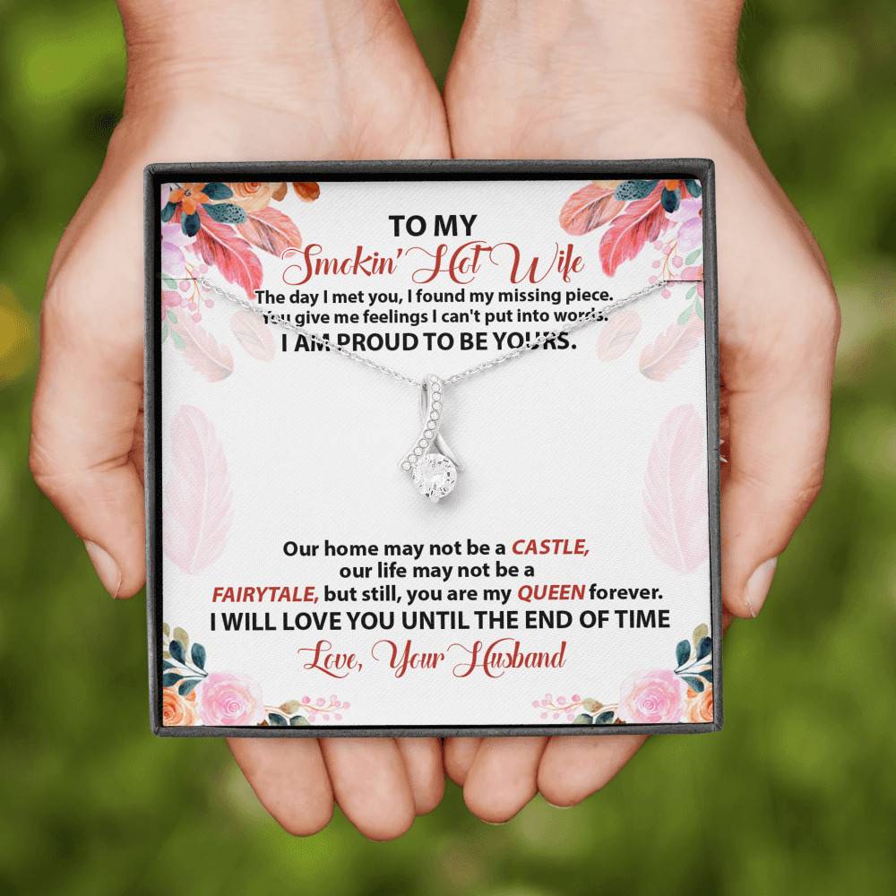 To My Smokin' Hot Wife The Day I Met You I Found My Missing Piece From Husband Alluring Beauty Necklace