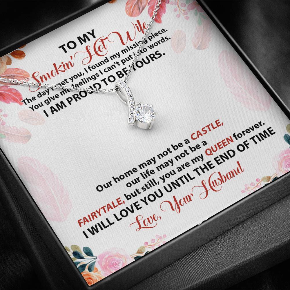 To My Smokin' Hot Wife The Day I Met You I Found My Missing Piece From Husband Alluring Beauty Necklace