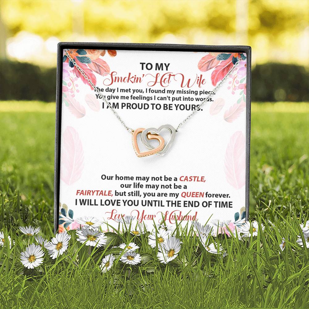 To My Smokin' Hot Wife The Day I Met You I Found My Missing Piece From Husband Interlocking Hearts Pendant Necklace