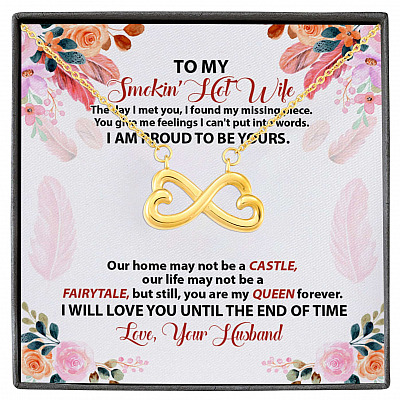 To My Smokin' Hot Wife The Day I Met You I Found My Missing Piece From Husband Infinity Heart Pendant Necklace