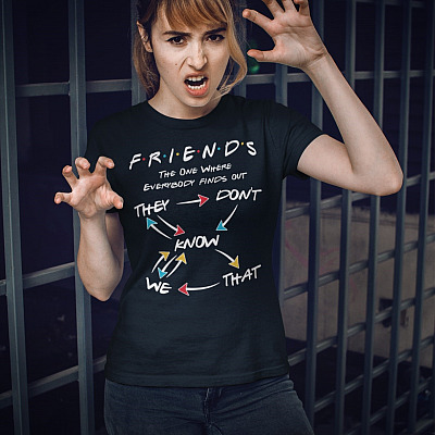 Alternative view of They Don't Know That We Know They Know We Know T-Shirt - Funny Friends Halloween Shirt