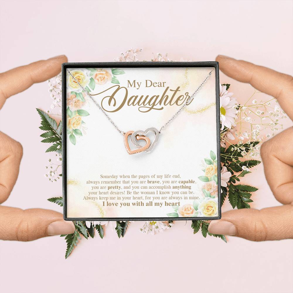 My Dear Daughter You Are Brave I Love You with All My Heart Interlocking Hearts Necklace