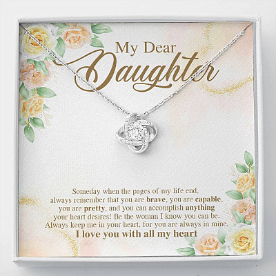 My Dear Daughter You Are Brave I Love You with All My Heart Love Knot Pendant Necklace - Love Knot Necklace