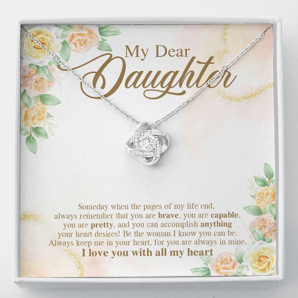 My Dear Daughter You Are Brave I Love You with All My Heart Love Knot Pendant Necklace - Love Knot Necklace