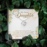 My Dear Daughter You Are Brave I Love You with All My Heart Love Knot Pendant Necklace