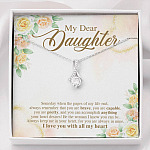 My Dear Daughter You Are Brave I Love You with All My Heart Alluring Beauty Necklace - Alluring Beauty Necklace