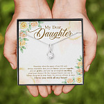 My Dear Daughter You Are Brave I Love You with All My Heart Alluring Beauty Necklace