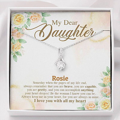 Personalized Name My Dear Daughter You Are Brave I Love You with All My Heart Alluring Beauty Necklace - Alluring Beauty Necklace