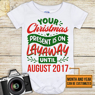 Alternative view of Personalized Name Your Christmas Present Is on Layaway Baby Onesie - Baby Infant Bodysuit