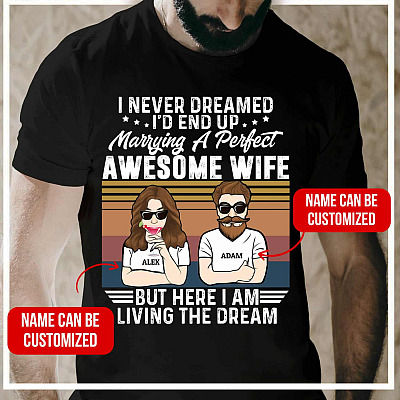 Alternative view of Personalized Husband and Wife Shirts I Never Dreamed I'd End Up T-Shirt - V-Neck Tee