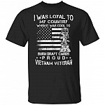 I Was Loyal To My Country, Black, Unisex T-Shirt