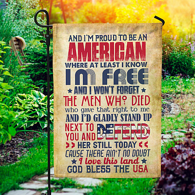 I'm Proud To Be An American Where At Least I Know I'm Free Outdoor Garden Flag - House Flag
