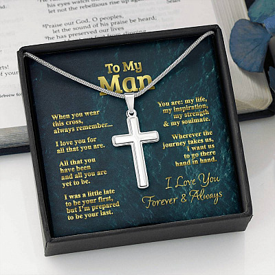 To My Man When You Wear This Cross Always Remember I Love You Artisan Crafted Cross Pendant Necklace