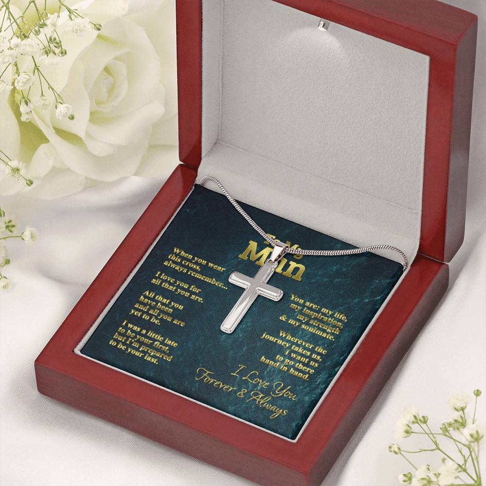 To My Man When You Wear This Cross Always Remember I Love You Artisan Crafted Cross Pendant Necklace