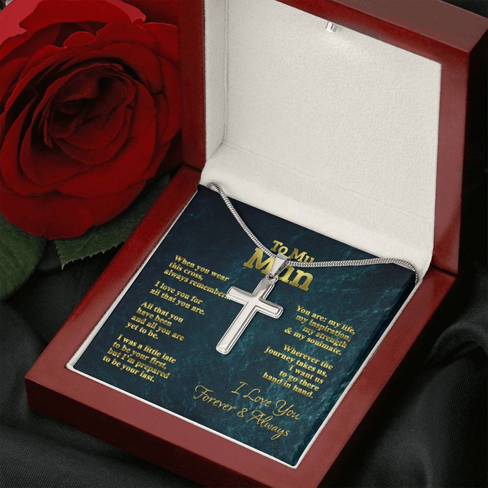 To My Man When You Wear This Cross Always Remember I Love You Artisan Crafted Cross Pendant Necklace