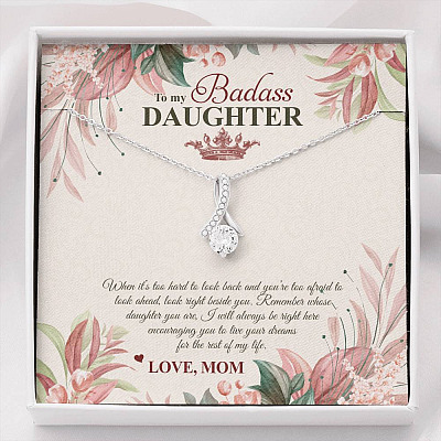 To My Badass Daughter Live Your Dream Alluring Beauty Necklace - Crown Daughter Necklace From Mom - Alluring Beauty Necklace