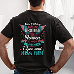 All I Want Is for My Brother in Heaven to Know I Love Him Print On Back Plain Front T-Shirt - Brother Angel Wings Shirt