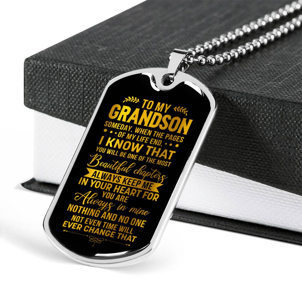 To My Grandson Someday When The Pages Of My Life End I Know That You Will Be One Dog Tag Pendant Necklace