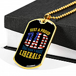 Just A Proud Dad That Didn't Raise Liberals Republican Dad Dog Tag Pendant Necklace