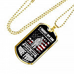 I Taught My Son To Stand Up For Himself Dog Tag Pendant Necklace - Proud Veteran Dad Gift