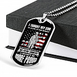 I Taught My Son To Stand Up For Himself Dog Tag Pendant Necklace - Proud Veteran Dad Gift