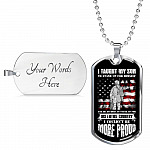I Taught My Son To Stand Up For Himself Dog Tag Pendant Necklace - Proud Veteran Dad Gift