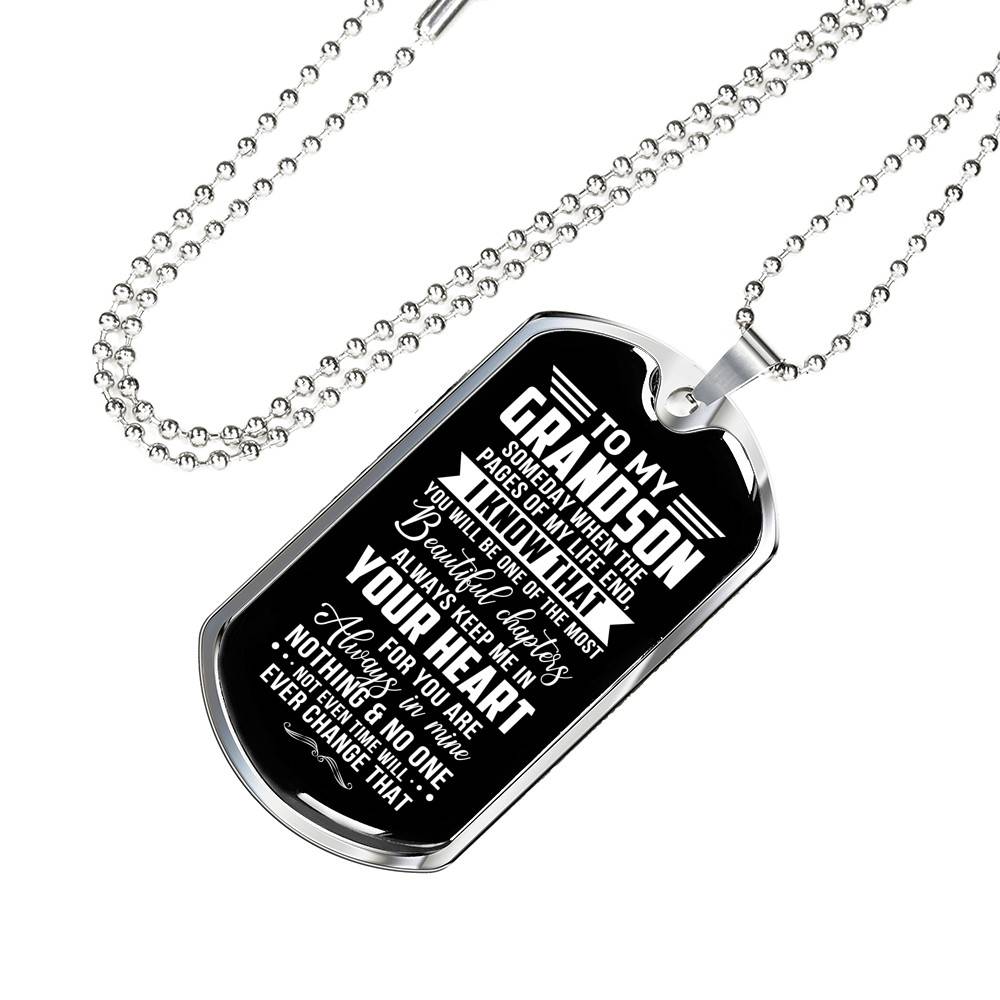 To My Grandson Someday When The Pages Of My Life End I Know That You'll Be One Of The Most Dog Tag Pendant Necklace