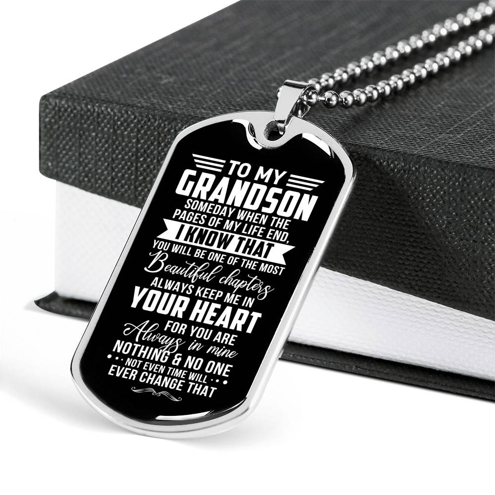 To My Grandson Someday When The Pages Of My Life End I Know That You'll Be One Of The Most Dog Tag Pendant Necklace