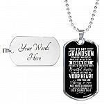 To My Grandson Someday When The Pages Of My Life End I Know That You'll Be One Of The Most Dog Tag Pendant Necklace
