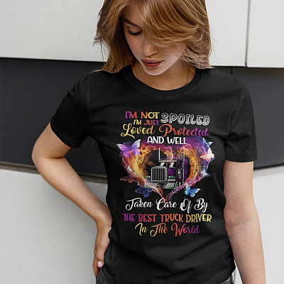 Alternative view of I'm Not Spoiled I'm Just Loved Protected And Well Taken Care Of By The Best Truck Driver T-Shirt - V-Neck Tee