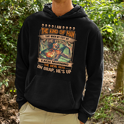 Alternative view of I Am The Kind Of Man When My Feet Hit The Floor The Devil Says Oh Crap Hoodie