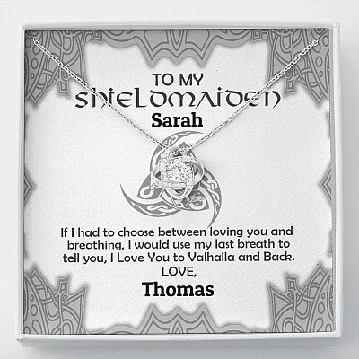 Personalized Name to My Shieldmaiden if I Had to Choose Between Loving You Love Knot Pendant Necklace - Love Knot Necklace