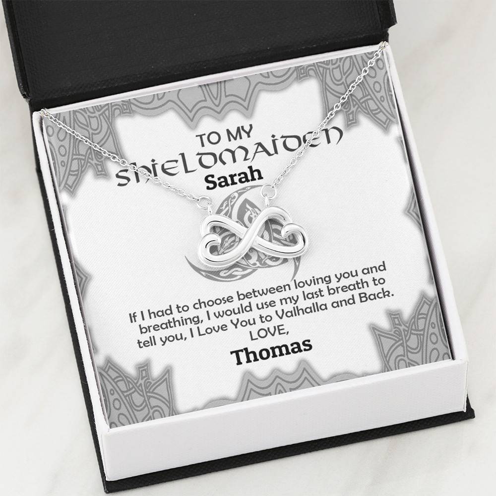 Personalized Name to My Shieldmaiden if I Had to Choose Between Loving You Infinity Pendant Necklace