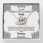 Personalized Name to My Shieldmaiden if I Had to Choose Between Loving You Interlocking Heart Necklace - Interlocking Hearts Necklace