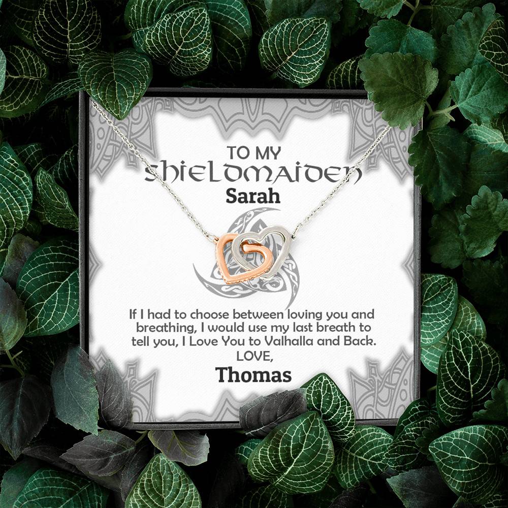 Personalized Name to My Shieldmaiden if I Had to Choose Between Loving You Interlocking Heart Necklace