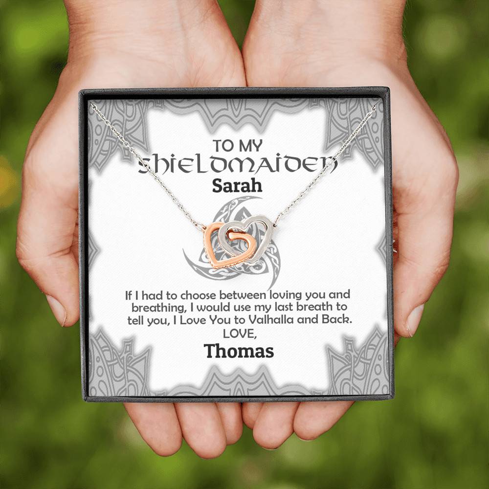 Personalized Name to My Shieldmaiden if I Had to Choose Between Loving You Interlocking Heart Necklace