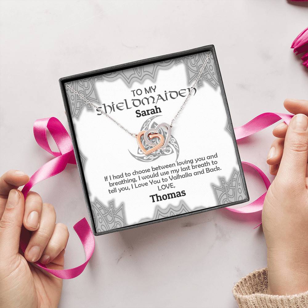 Personalized Name to My Shieldmaiden if I Had to Choose Between Loving You Interlocking Heart Necklace