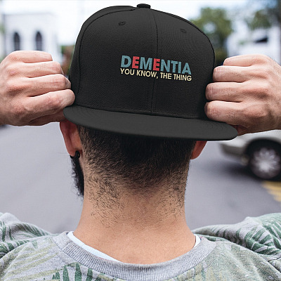 Dementia You Know the Thing Funny Anti Biden Twill Cap - High-Profile Snapback Hat - Trucker Hat
