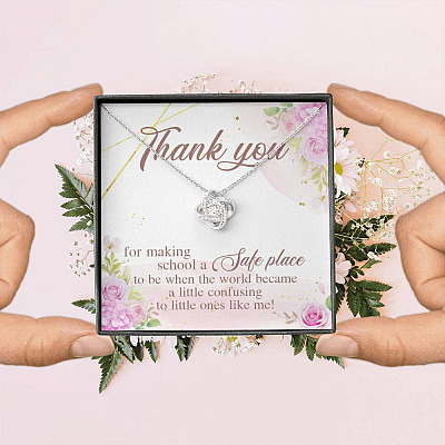 Teacher Thank You For Making School A Safe Place To Be When The World Became A Little Confusing Love Knot Necklace