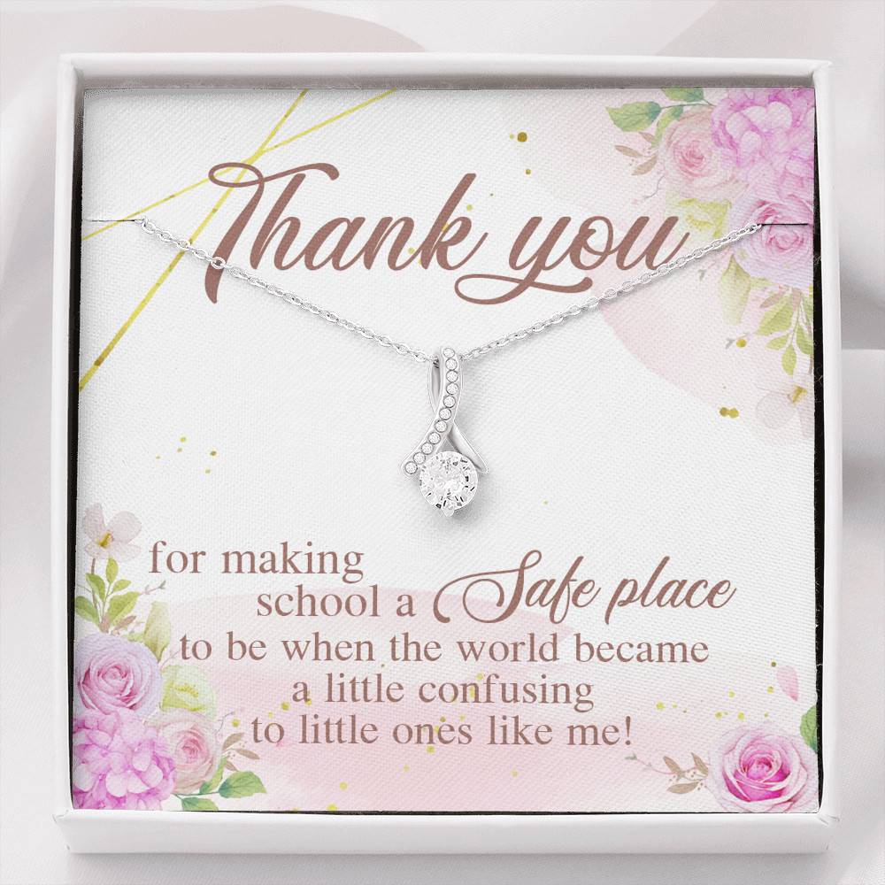 Teacher Thank You For Making School A Safe Place To Be When The World Became A Little Confusing Alluring Beauty Necklace - Alluring Beauty Necklace