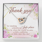 Teacher Thank You For Making School A Safe Place To Be When The World Became A Little Confusing Interlocking Heart Necklace - Interlocking Hearts Necklace