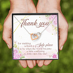 Teacher Thank You For Making School A Safe Place To Be When The World Became A Little Confusing Interlocking Heart Necklace