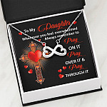 To My Daughter Whenever You Feel Overwhelmed Always Remember to Pray On It Infinity Pendant Necklace
