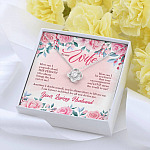 To My Wife How Can I Properly Thank The Person Who Always Brings The Best Out Of Me Love Knot Necklace