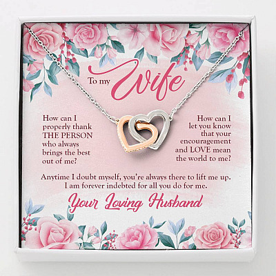 To My Wife How Can I Properly Thank The Person Who Always Brings The Best Out Of Me Interlocking Heart Pendant Necklace - Interlocking Hearts Necklace