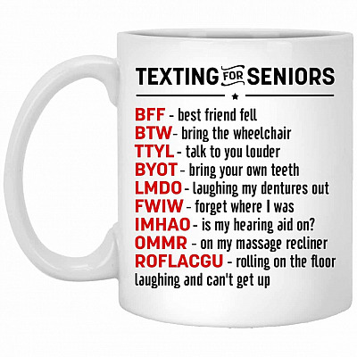 Texting For Seniors BFF Best, White, 11 oz. White Mug