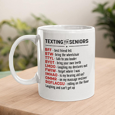 Alternative view of Texting For Seniors BFF Best Friend Fell BTW Bring The Wheelchair Coffee Mug - Senior Citizen Gifts