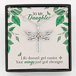 To My Daughter Life Doesn't Get Easier Your Wings Just Got Stronger Dragonfly Necklace - Dragonfly Necklace