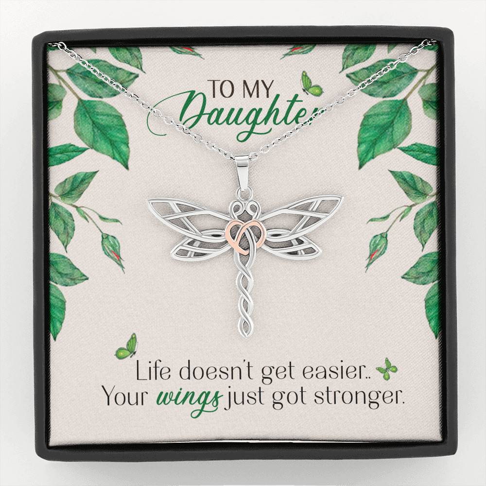 To My Daughter Life Doesn't Get Easier Your Wings Just Got Stronger Dragonfly Necklace - Dragonfly Necklace